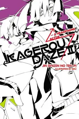 Kagerou Daze, Vol. 2 (Light Novel): Aktor w słuchawkach - Kagerou Daze, Vol. 2 (Light Novel): A Headphone Actor