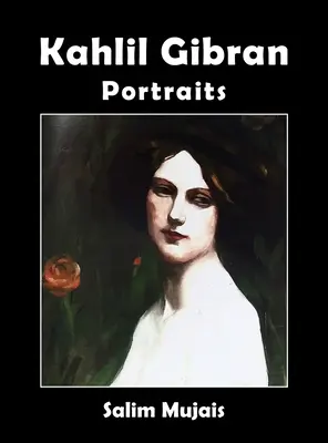 Kahlil Gibran - Portrety - Kahlil Gibran - Portraits