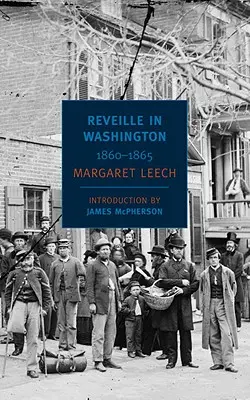 Pobudka w Waszyngtonie: 1860-1865 - Reveille in Washington: 1860-1865