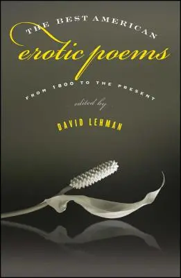 Najlepsze amerykańskie wiersze erotyczne: Od 1800 do dziś - The Best American Erotic Poems: From 1800 to the Present