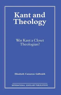 Kant i teologia: Czy Kant był najlepszym teologiem? - Kant and Theology: Was Kant a Cloest Theologian?