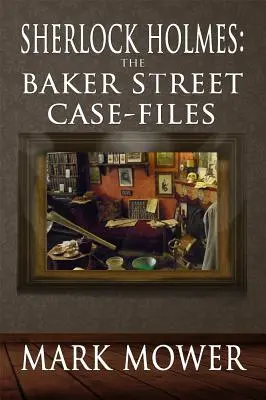 Sherlock Holmes: Akta sprawy z Baker Street - Sherlock Holmes: The Baker Street Case Files