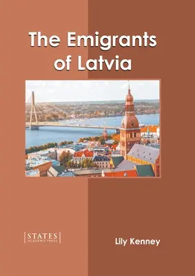 Emigranci z Łotwy - The Emigrants of Latvia