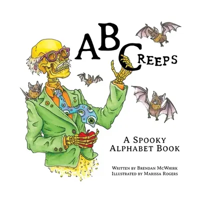 ABCreeps: Upiorna książka z alfabetem - ABCreeps: A Spooky Alphabet Book