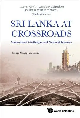 Sri Lanka na rozdrożu: Geopolityczne wyzwania i narodowe interesy - Sri Lanka at Crossroads: Geopolitical Challenges and National Interests