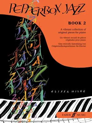 Pepperbox Jazz, Bk 2: Wibrująca kolekcja oryginalnych utworów na fortepian - Pepperbox Jazz, Bk 2: A Vibrant Collection of Original Pieces for Piano