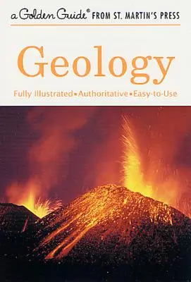 Geology: W pełni ilustrowany, autorytatywny i łatwy w użyciu przewodnik - Geology: A Fully Illustrated, Authoritative and Easy-To-Use Guide