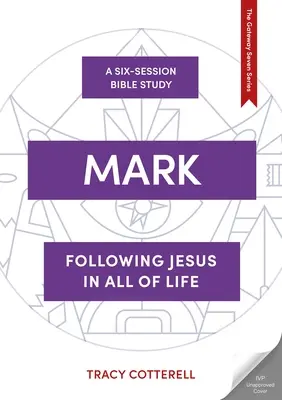 Mark: Życie drogą Jezusa w świecie - Mark: Living the Way of Jesus in the World