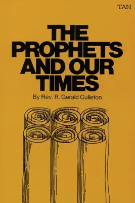 Prorocy i nasze czasy - The Prophets and Our Times