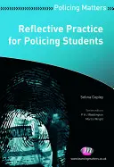 Refleksyjna praktyka dla studentów policji - Reflective Practice for Policing Students