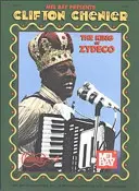 Clifton Chenier - król zydeco - Clifton Chenier - King of Zydeco