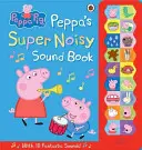 Świnka Peppa: Super głośna książka dźwiękowa Świnki Peppy - Peppa Pig: Peppa's Super Noisy Sound Book