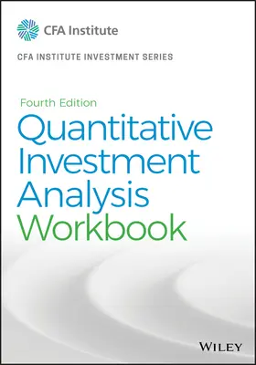 Ilościowa analiza inwestycji, zeszyt ćwiczeń - Quantitative Investment Analysis, Workbook