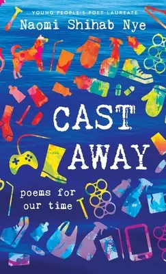 Cast Away: Wiersze dla naszych czasów - Cast Away: Poems for Our Time