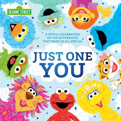 Just One You!: Radosne świętowanie różnic, które czynią nas wyjątkowymi - Just One You!: A Joyful Celebration of the Differences That Make Us All Special