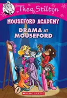 Dramat w Mouseford (Thea Stilton Mouseford Academy #1), 1: Przygoda Geronimo Stiltona - Drama at Mouseford (Thea Stilton Mouseford Academy #1), 1: A Geronimo Stilton Adventure