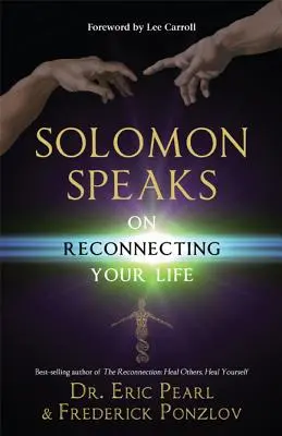 Salomon mówi o tym, jak na nowo połączyć swoje życie - Solomon Speaks on Reconnecting Your Life