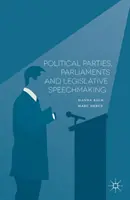 Partie polityczne, parlamenty i przemówienia ustawodawcze - Political Parties, Parliaments and Legislative Speechmaking