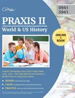 Praxis II World and US History Content Knowledge (0941/5941) Study Guide 2019-2020: Przygotowanie do egzaminu i pytania praktyczne do egzaminu Praxis II (0941/5941). - Praxis II World and US History Content Knowledge (0941/5941) Study Guide 2019-2020: Test Prep and Practice Questions for the Praxis II (0941/5941) Exa