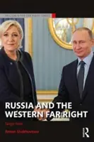 Rosja i zachodnia skrajna prawica: Tango Noir - Russia and the Western Far Right: Tango Noir