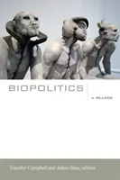 Biopolityka: A Reader - Biopolitics: A Reader