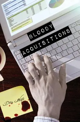 Krwawe przejęcia - Bloody Acquisitions
