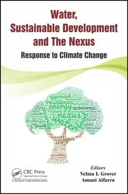 Woda, zrównoważony rozwój i nexus: Odpowiedź na zmiany klimatu - Water, Sustainable Development and the Nexus: Response to Climate Change