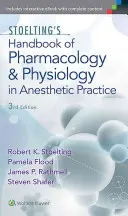 Stoelting's Handbook of Pharmacology and Physiology in Anesthetic Practice (Podręcznik farmakologii i fizjologii w praktyce anestezjologicznej) - Stoelting's Handbook of Pharmacology and Physiology in Anesthetic Practice