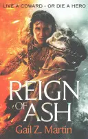 Reign of Ash - księga 2 sagi „Ascendant Kingdoms - Reign of Ash - Book 2 of the Ascendant Kingdoms Saga