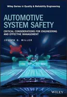 Bezpieczeństwo systemów motoryzacyjnych: Krytyczne aspekty inżynierii i skutecznego zarządzania - Automotive System Safety: Critical Considerations for Engineering and Effective Management