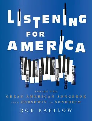 Listening for America: Inside the Great American Songbook od Gershwina do Sondheima - Listening for America: Inside the Great American Songbook from Gershwin to Sondheim