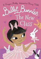 Ballet Bunnies: Nowa klasa - Ballet Bunnies: The New Class