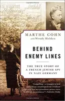 Behind Enemy Lines: Prawdziwa historia francuskiego żydowskiego szpiega w nazistowskich Niemczech - Behind Enemy Lines: The True Story of a French Jewish Spy in Nazi Germany