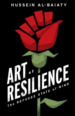 Sztuka odporności: Umysł uchodźcy - Art of Resilience: The Refugee State of Mind