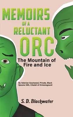 Wspomnienia niechętnego orka - Góra ognia i lodu - Memoirs of a Reluctant Orc - The Mountain of Fire and Ice