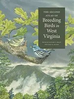 Drugi atlas ptaków lęgowych w Wirginii Zachodniej - The Second Atlas of Breeding Birds in West Virginia