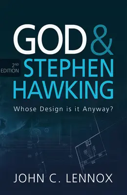 Bóg i Stephen Hawking, wydanie 2: Czyj to projekt? - God and Stephen Hawking 2nd edition: Whose Design is it Anyway?