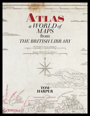 Atlas: Świat map z Biblioteki Brytyjskiej - Atlas: A World of Maps from the British Library