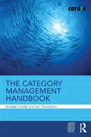 Podręcznik zarządzania kategoriami - The Category Management Handbook