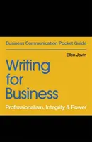 Pisanie dla biznesu: Profesjonalizm, uczciwość i władza - Writing for Business: Professionalism, Integrity & Power