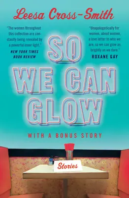 So We Can Glow: Historie - So We Can Glow: Stories