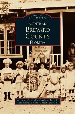 Środkowa część hrabstwa Brevard na Florydzie - Central Brevard County Florida