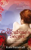 Concubine's Secret - „Cudowna... niezwykle ambitna i klimatyczna” Kate Mosse - Concubine's Secret - 'Wonderful . . . hugely ambitious and atmospheric' Kate Mosse