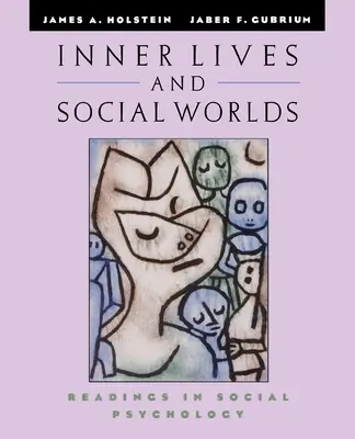 Życie wewnętrzne i światy społeczne: Lektury z psychologii społecznej - Inner Lives and Social Worlds: Readings in Social Psychology