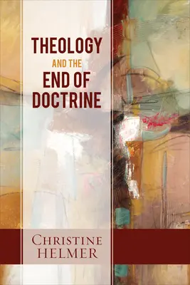 Teologia i koniec doktryny - Theology and the End of Doctrine