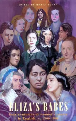 Eliza's Babes - Cztery wieki poetek - Eliza's Babes - Four Centuries of Women Poets