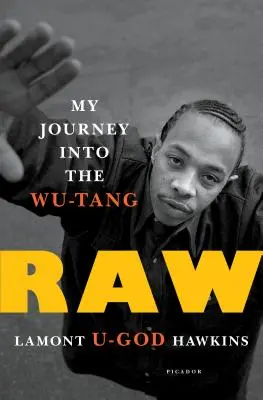 Raw: Moja podróż do Wu-Tang - Raw: My Journey Into the Wu-Tang