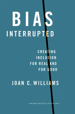 Bias Interrupted: Tworzenie integracji na dobre i na złe - Bias Interrupted: Creating Inclusion for Real and for Good