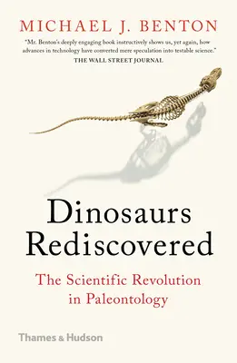 Dinozaury odkryte na nowo: Rewolucja naukowa w paleontologii - Dinosaurs Rediscovered: The Scientific Revolution in Paleontology