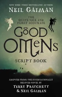 Całkiem niezła i dość dokładna księga scenariuszy Good Omens - The Quite Nice and Fairly Accurate Good Omens Script Book